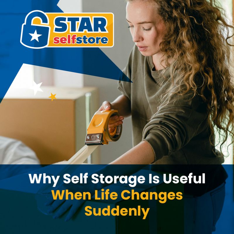 Why Self Storage Is Useful When Life Changes Suddenly